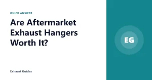 Are Aftermarket Exhaust Hangers Worth It?