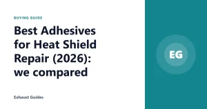 Best Adhesives for Heat Shield Repair (2026): we compared
