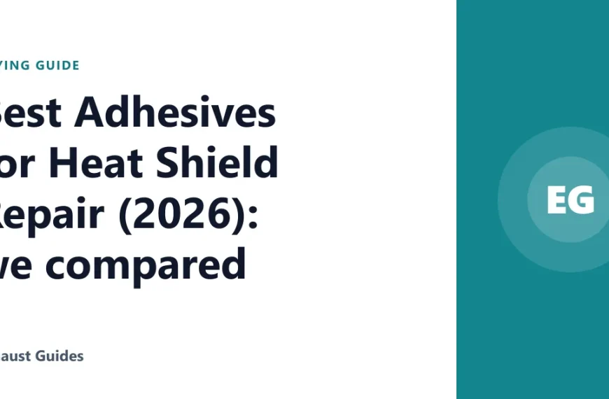 Best Adhesives for Heat Shield Repair (2026): we compared