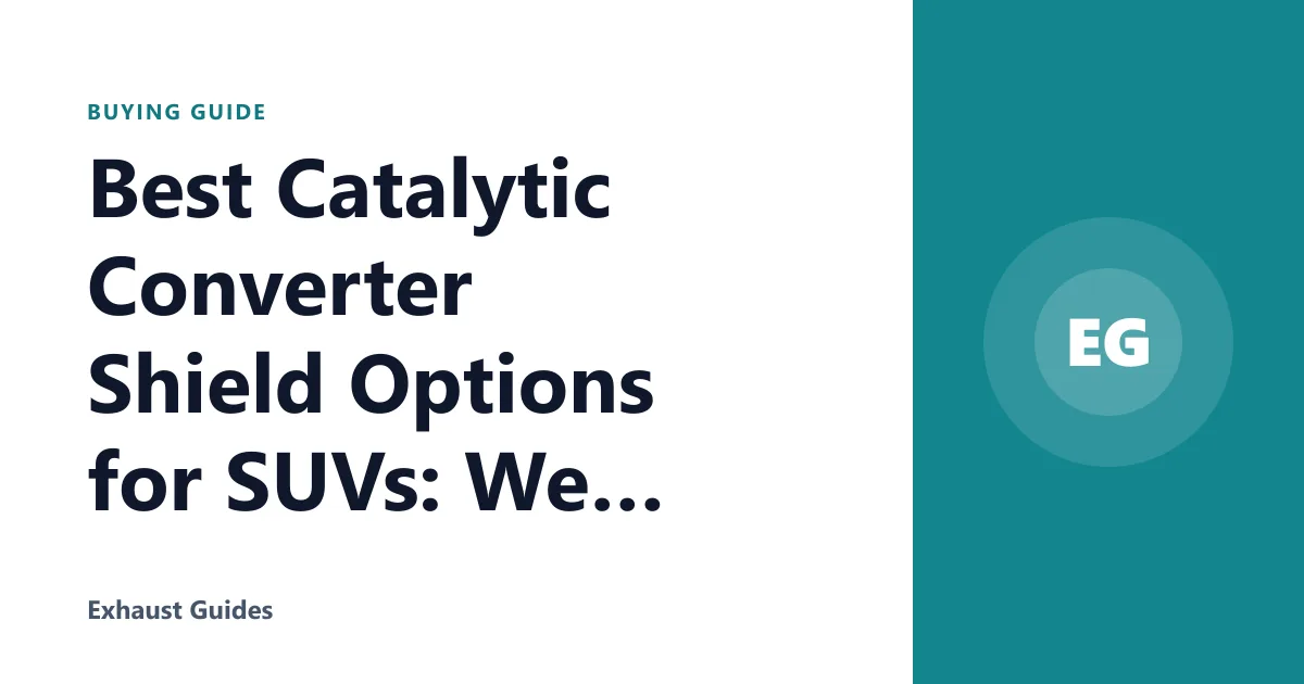 Best Catalytic Converter Shield Options for SUVs: We Compared