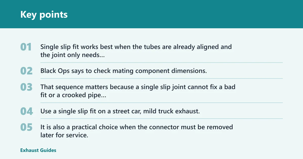 Key points: Single slip joint connector: best for street fitment?