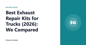 Best Exhaust Repair Kits for Trucks (2026): We Compared