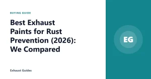 Best Exhaust Paints for Rust Prevention (2026): We Compared