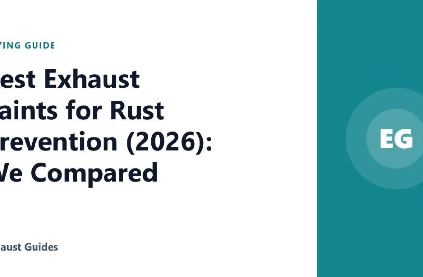 Best Exhaust Paints for Rust Prevention (2026): We Compared