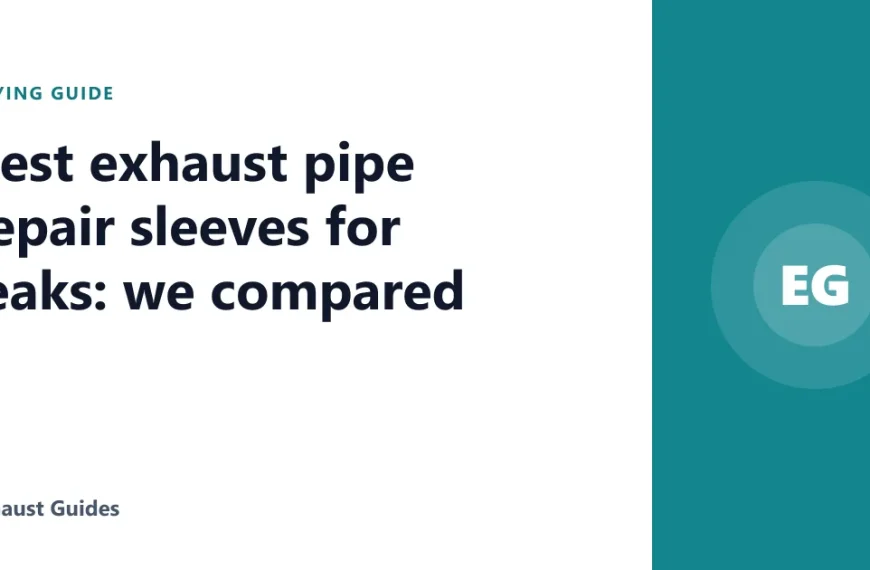 Best exhaust pipe repair sleeves for leaks: we compared