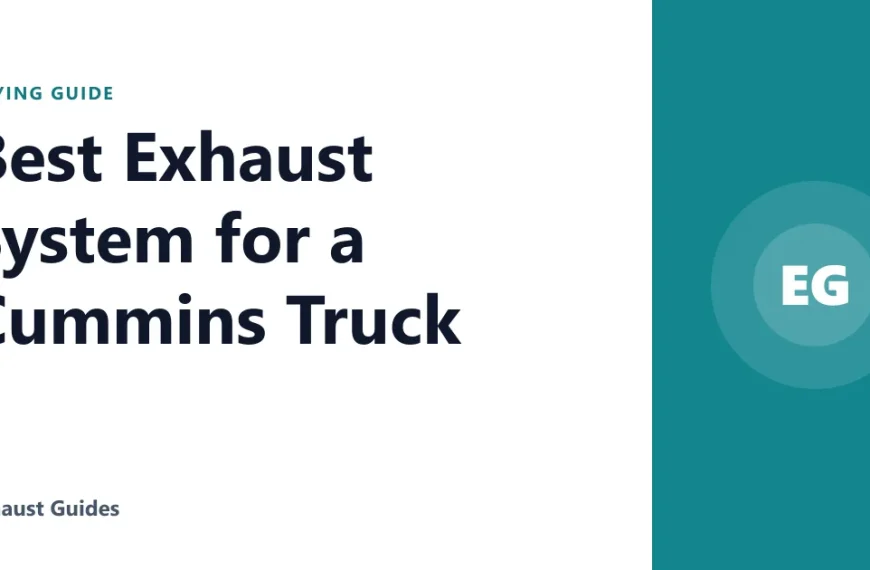 Best Exhaust System for a Cummins Truck
