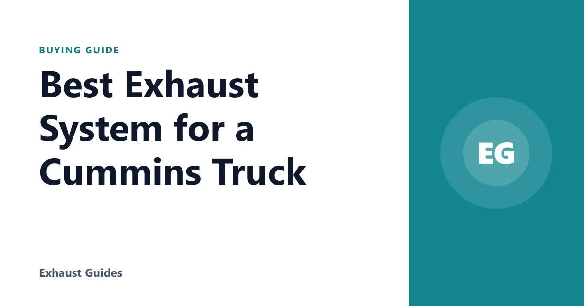 Best Exhaust System for a Cummins Truck