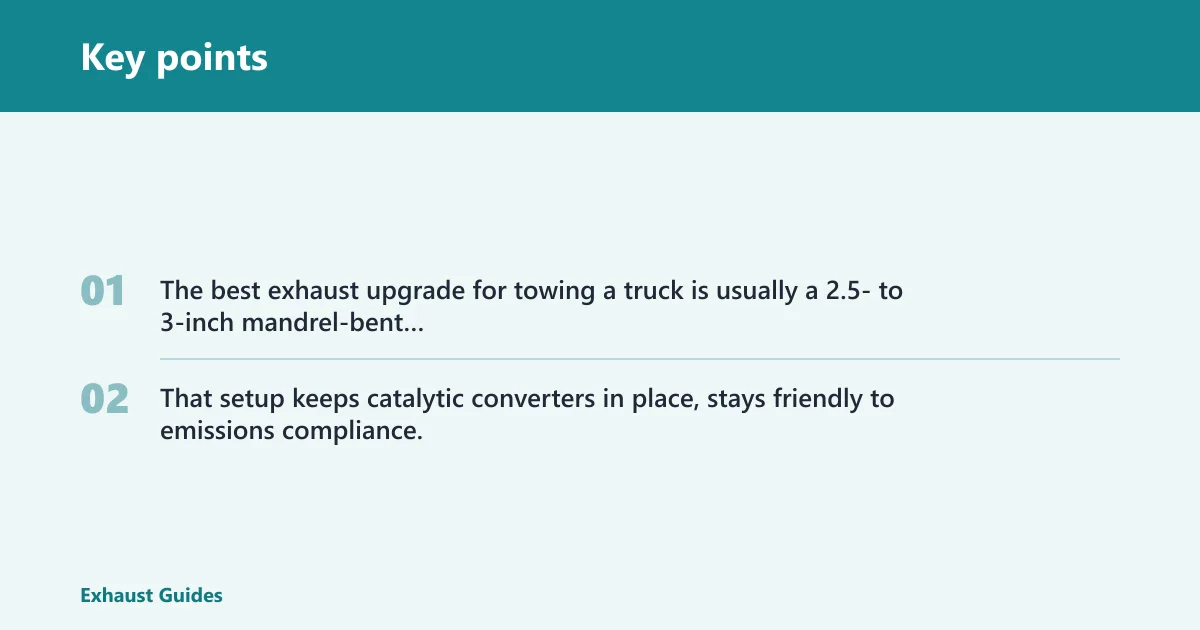 Key points: What is the best exhaust upgrade for towing a truck?