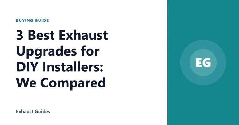3 Best Exhaust Upgrades for DIY Installers: We Compared