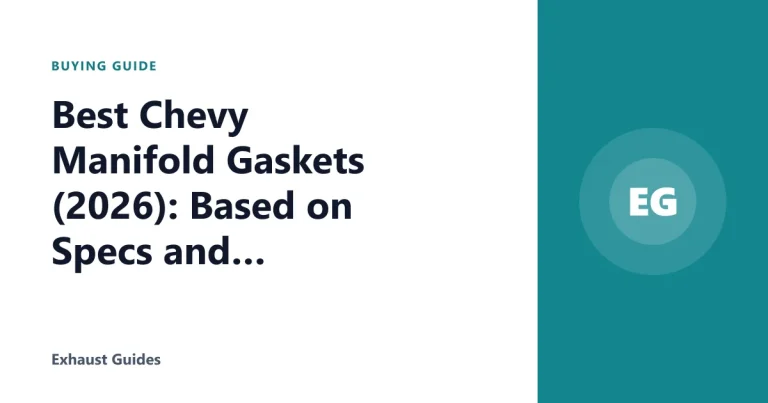 Best Chevy Manifold Gaskets (2026): Based on Specs and Reviews