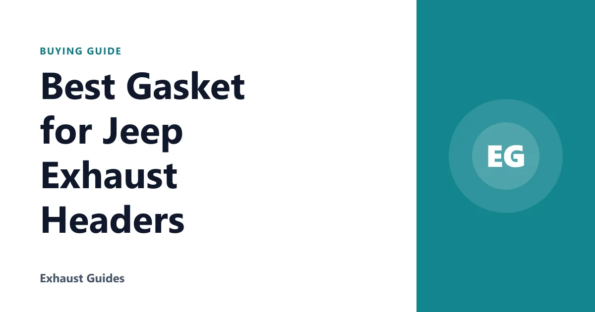 Best Gasket for Jeep Exhaust Headers