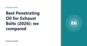 Best Penetrating Oil for Exhaust Bolts (2026): we compared
