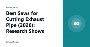 Best Saws for Cutting Exhaust Pipe (2026): Research Shows