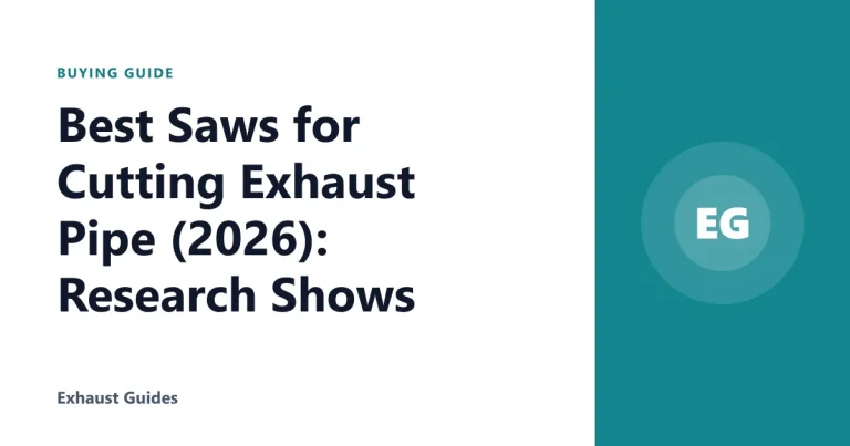 Best Saws for Cutting Exhaust Pipe (2026): Research Shows