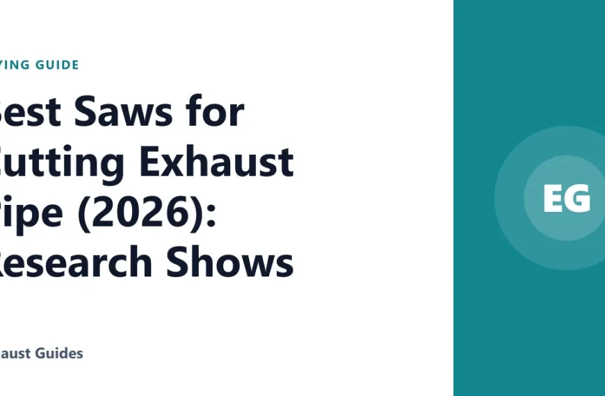 Best Saws for Cutting Exhaust Pipe (2026): Research Shows