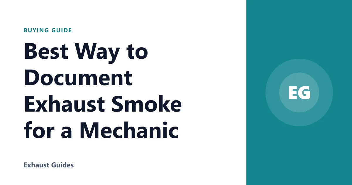Best Way to Document Exhaust Smoke for a Mechanic