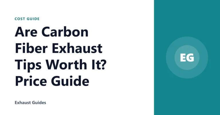 Are Carbon Fiber Exhaust Tips Worth It? Price Guide