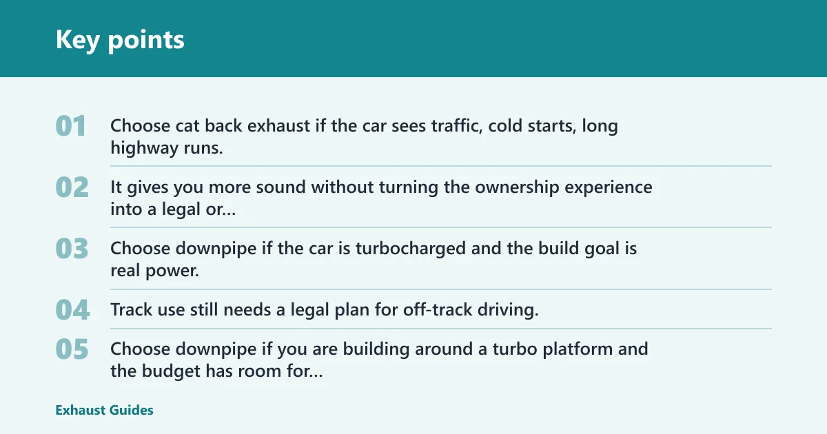 Key points: Choose cat back exhaust if… / Choose downpipe if…