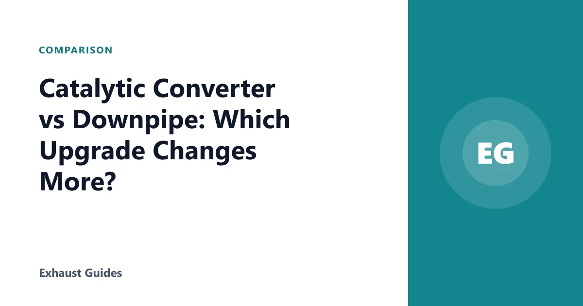 Catalytic Converter vs Downpipe: Which Upgrade Changes More?