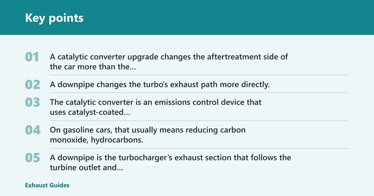 Key points: Catalytic converter vs downpipe