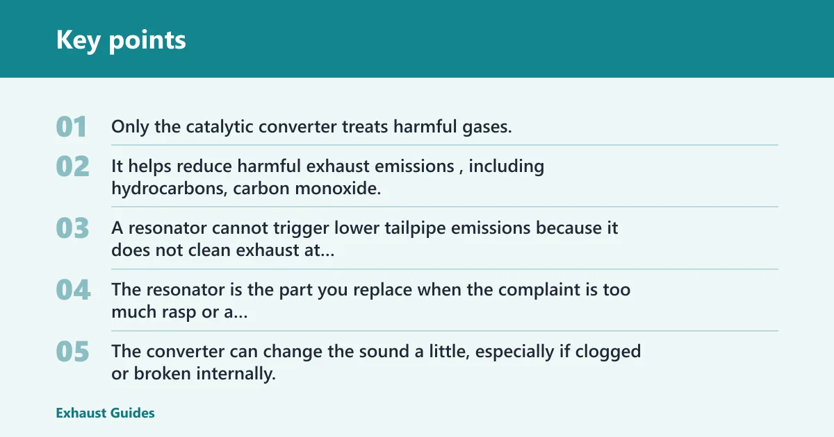 Key points: What is the difference between a catalytic converter and a resonator?