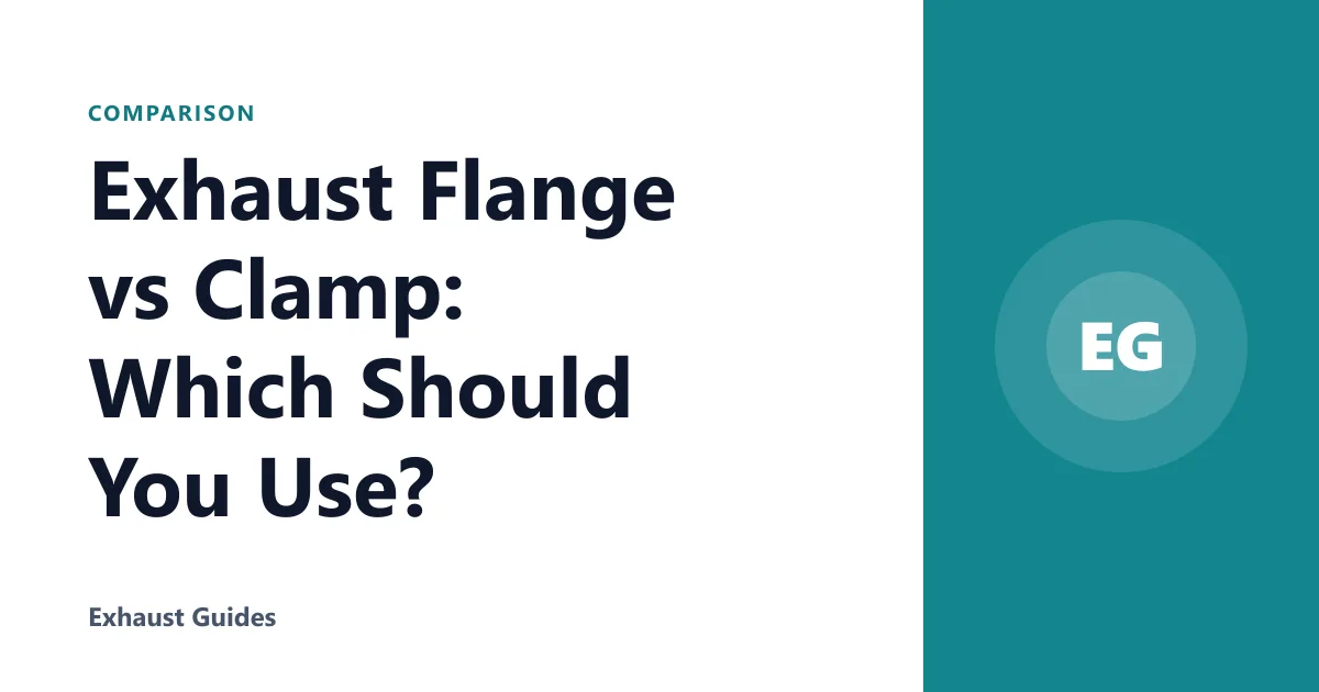 Exhaust Flange vs Clamp: Which Should You Use?