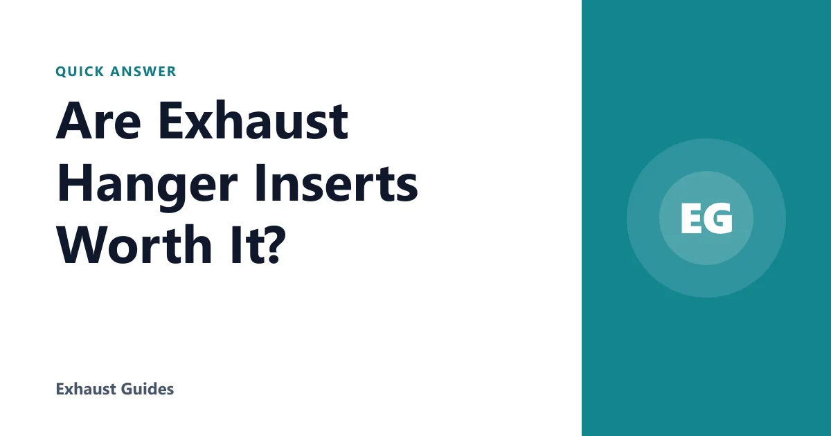 Are Exhaust Hanger Inserts Worth It?