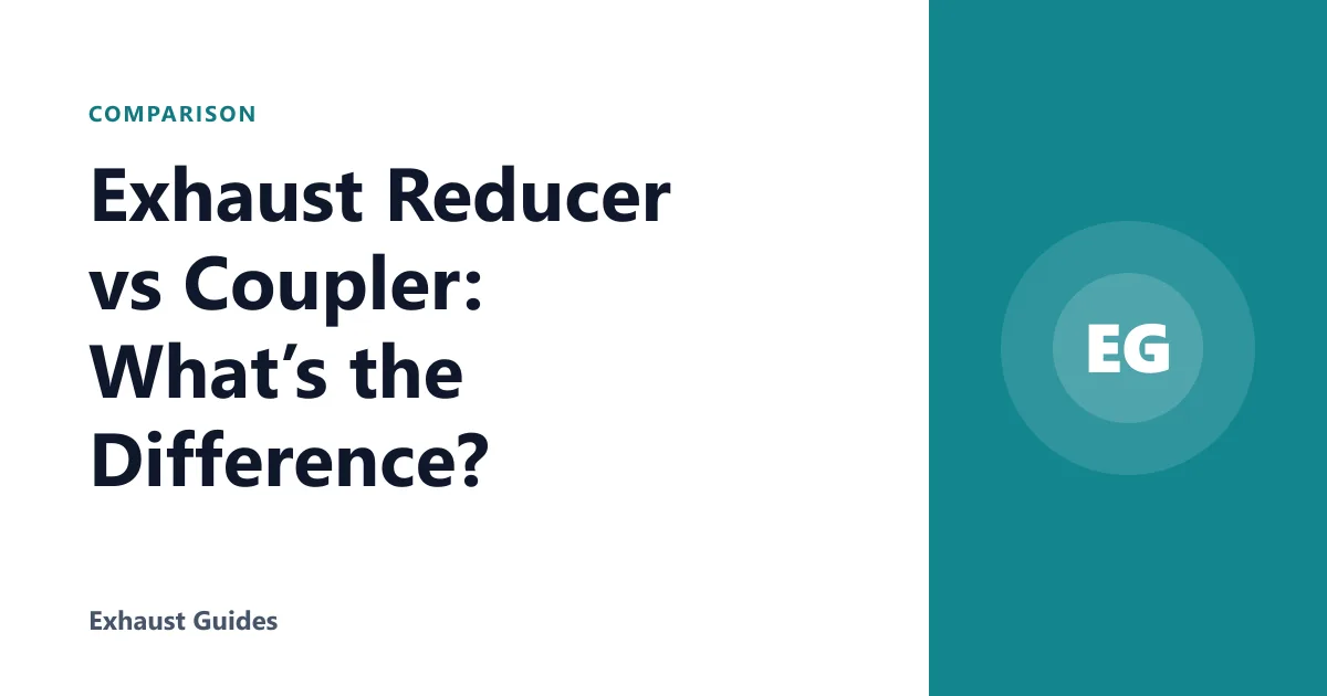 Exhaust Reducer vs Coupler: What’s the Difference?