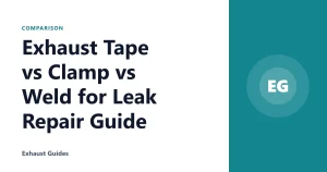 Exhaust Tape vs Clamp vs Weld for Leak Repair Guide