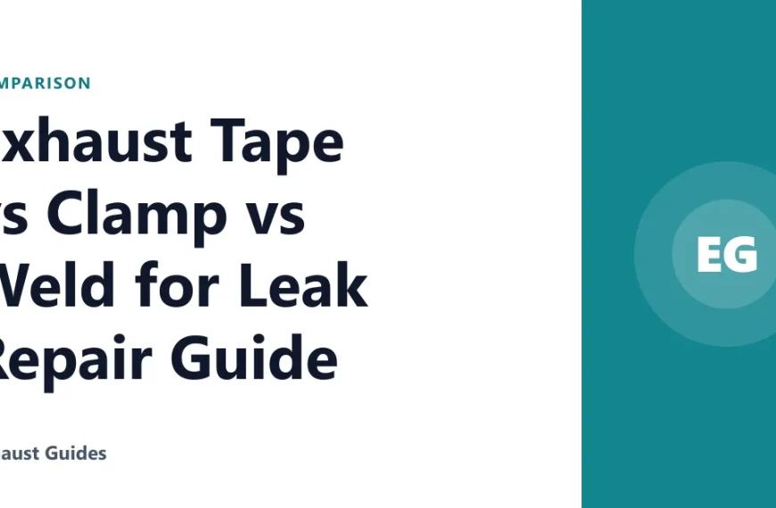Exhaust Tape vs Clamp vs Weld for Leak Repair Guide