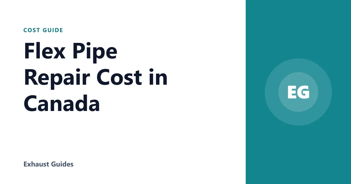 Flex Pipe Repair Cost in Canada