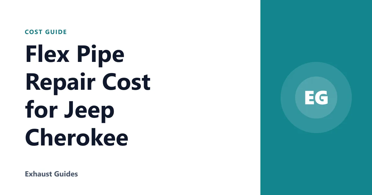 Flex Pipe Repair Cost for Jeep Cherokee