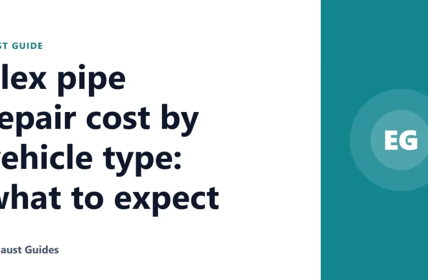Flex pipe repair cost by vehicle type: what to expect