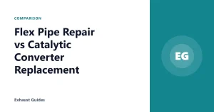 Flex Pipe Repair vs Catalytic Converter Replacement
