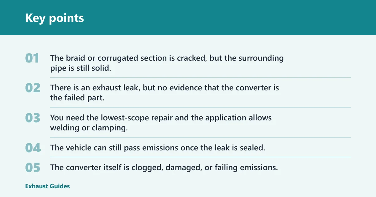 Key points: Choose flex pipe repair if… / Choose catalytic converter replacement if…