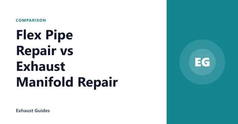 Flex Pipe Repair vs Exhaust Manifold Repair