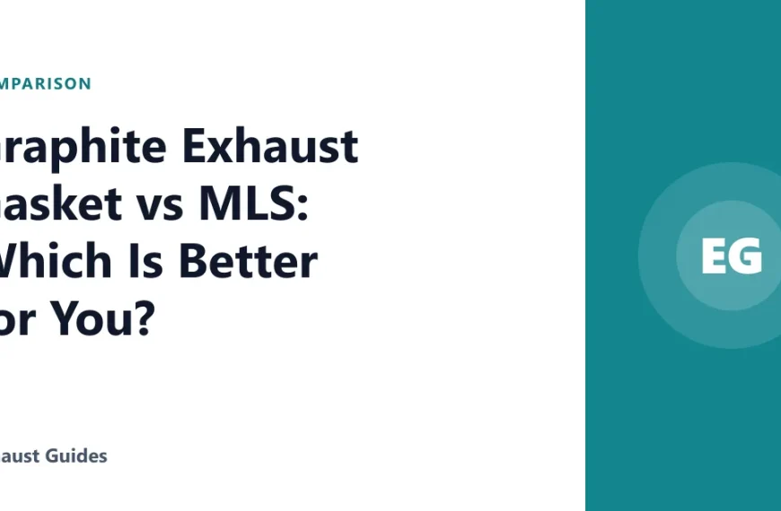 Graphite Exhaust Gasket vs MLS: Which Is Better for You?