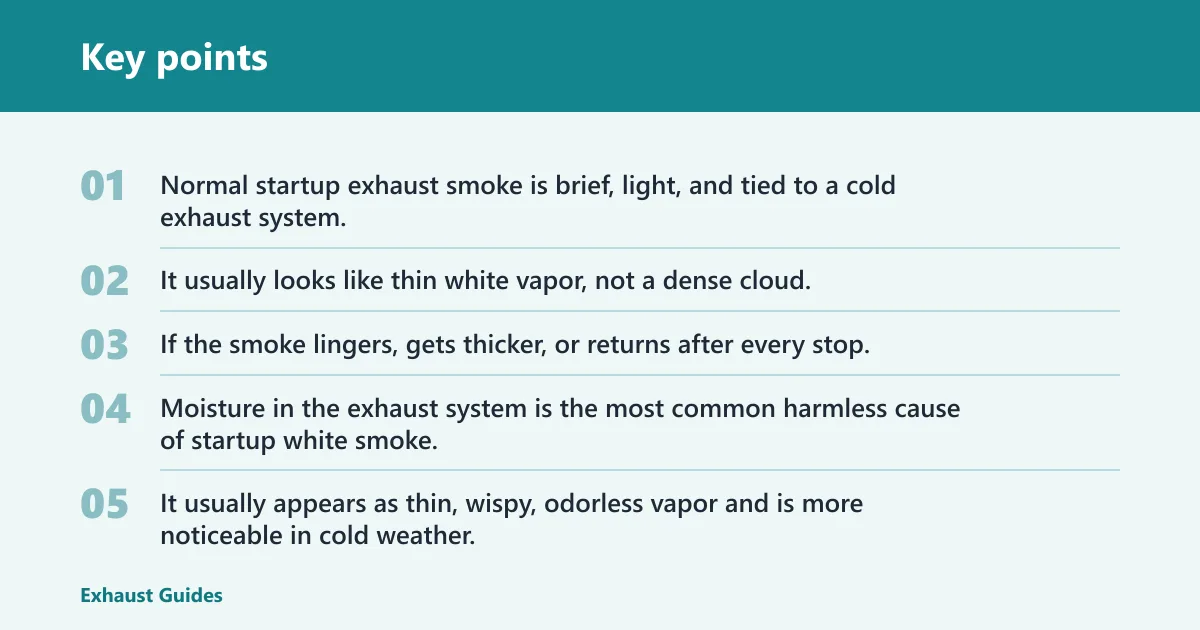 Key points: What startup exhaust smoke is normal?