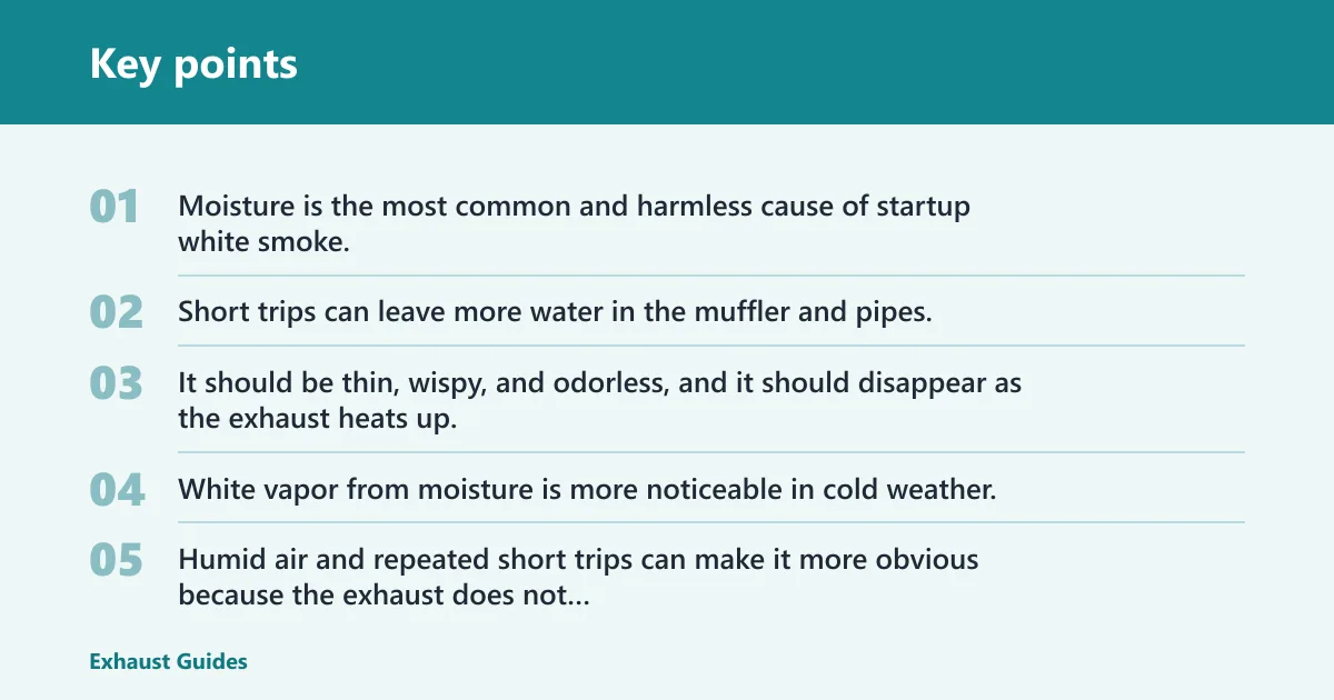 Key points: Why does white smoke show up on cold starts?