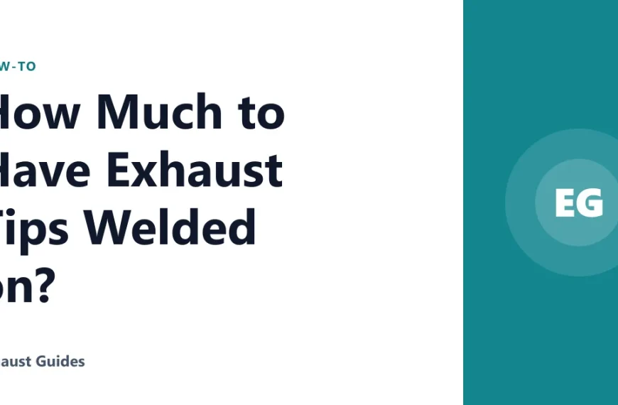 How Much to Have Exhaust Tips Welded on?