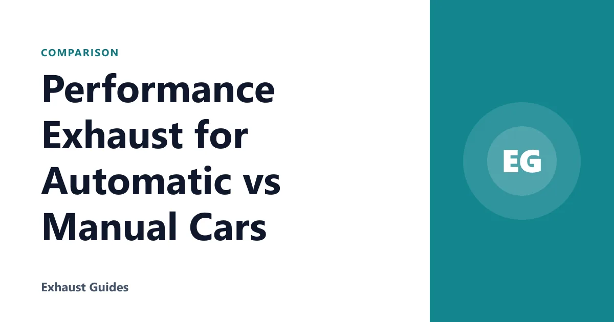 Performance Exhaust for Automatic vs Manual Cars