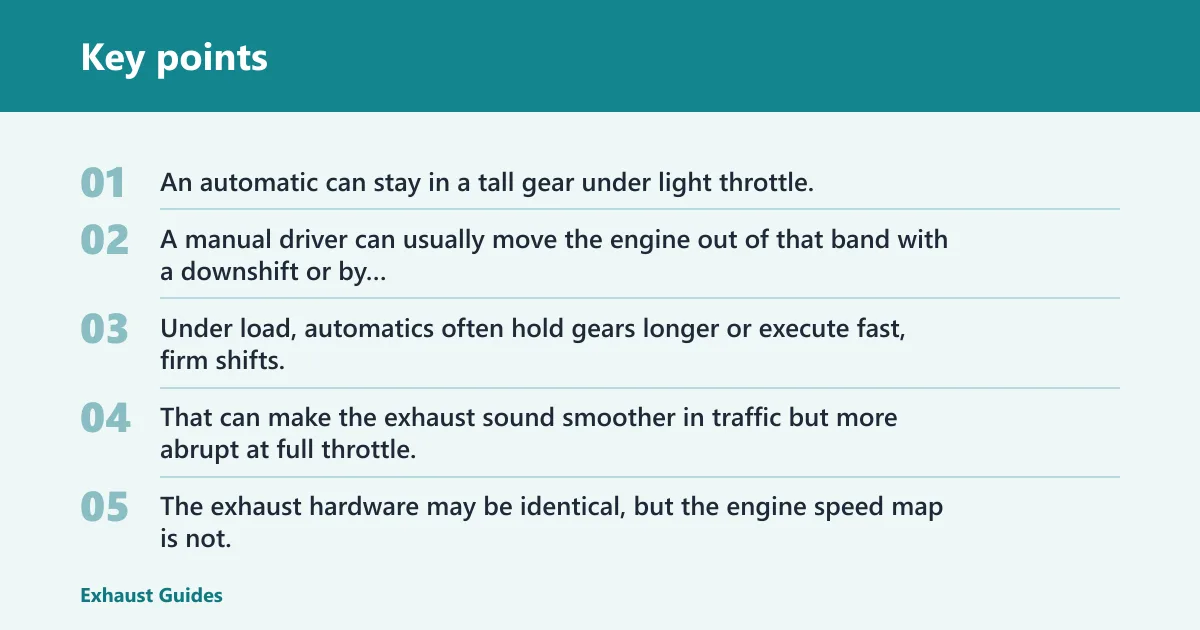Key points: Automatic vs manual exhaust differences