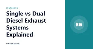 Single vs Dual Diesel Exhaust Systems Explained