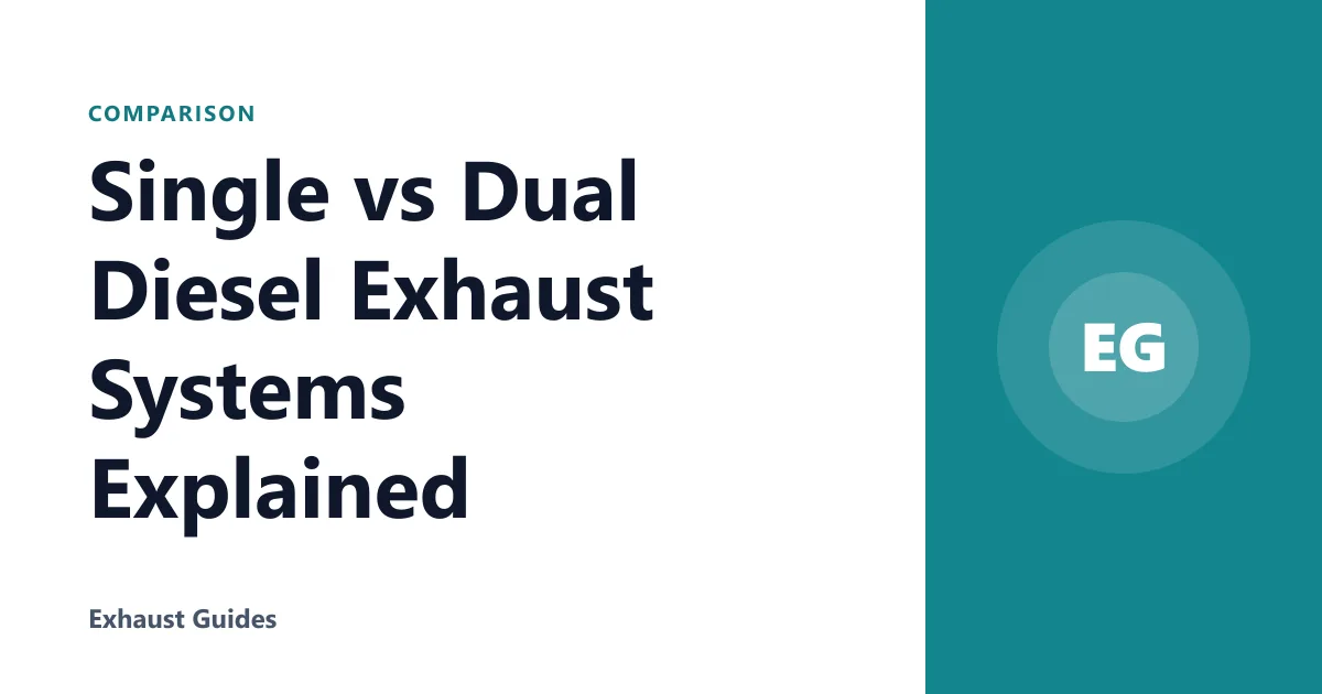 Single vs Dual Diesel Exhaust Systems Explained