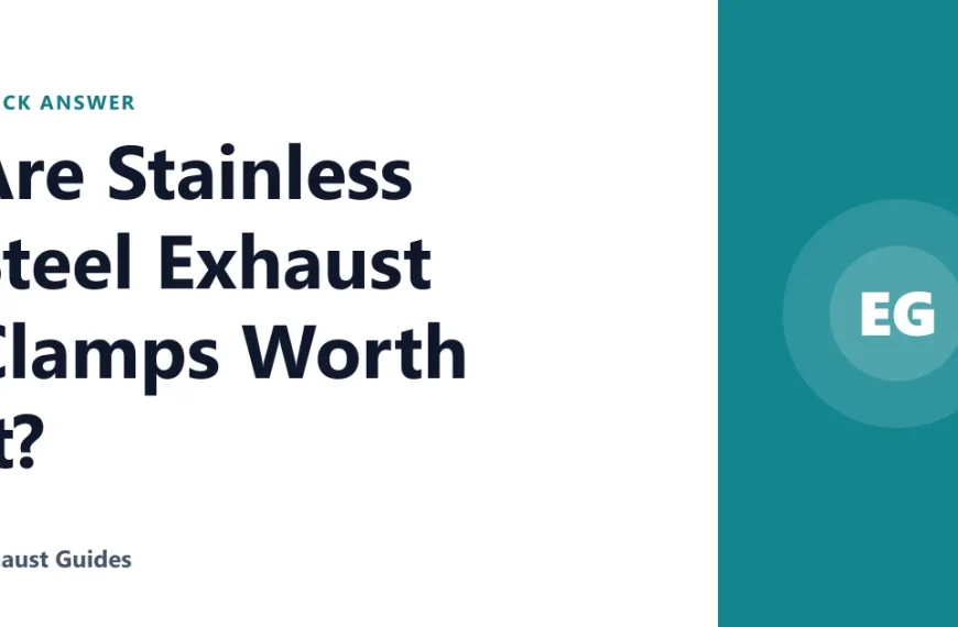 Are Stainless Steel Exhaust Clamps Worth It?