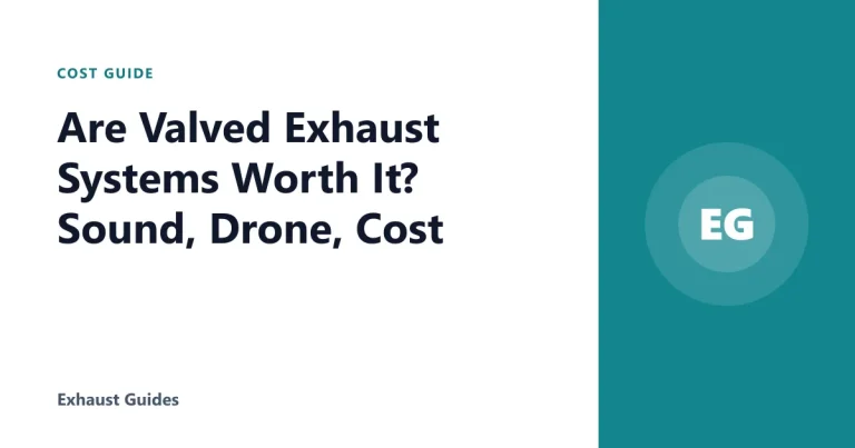Are Valved Exhaust Systems Worth It? Sound, Drone, Cost