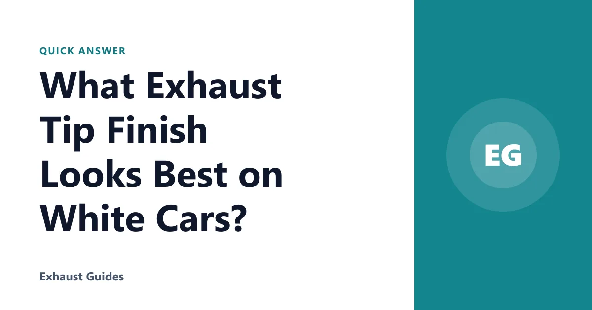 What Exhaust Tip Finish Looks Best on White Cars?