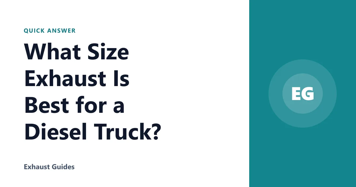 What Size Exhaust Is Best for a Diesel Truck?